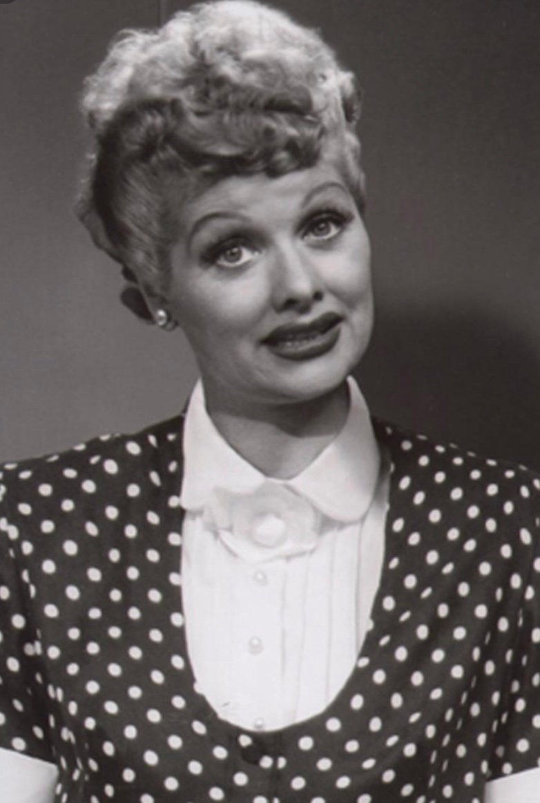 If I Could Be Anyone, It would be Lucille Ball ...