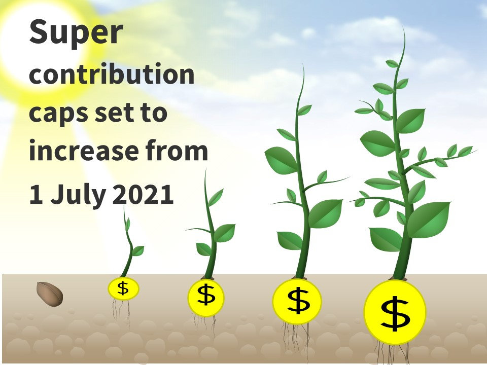 Increase in Super Contribution Caps - PROGRESS CA